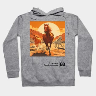 Goodbye Horses / Minimal Style Graphic Artwork Hoodie